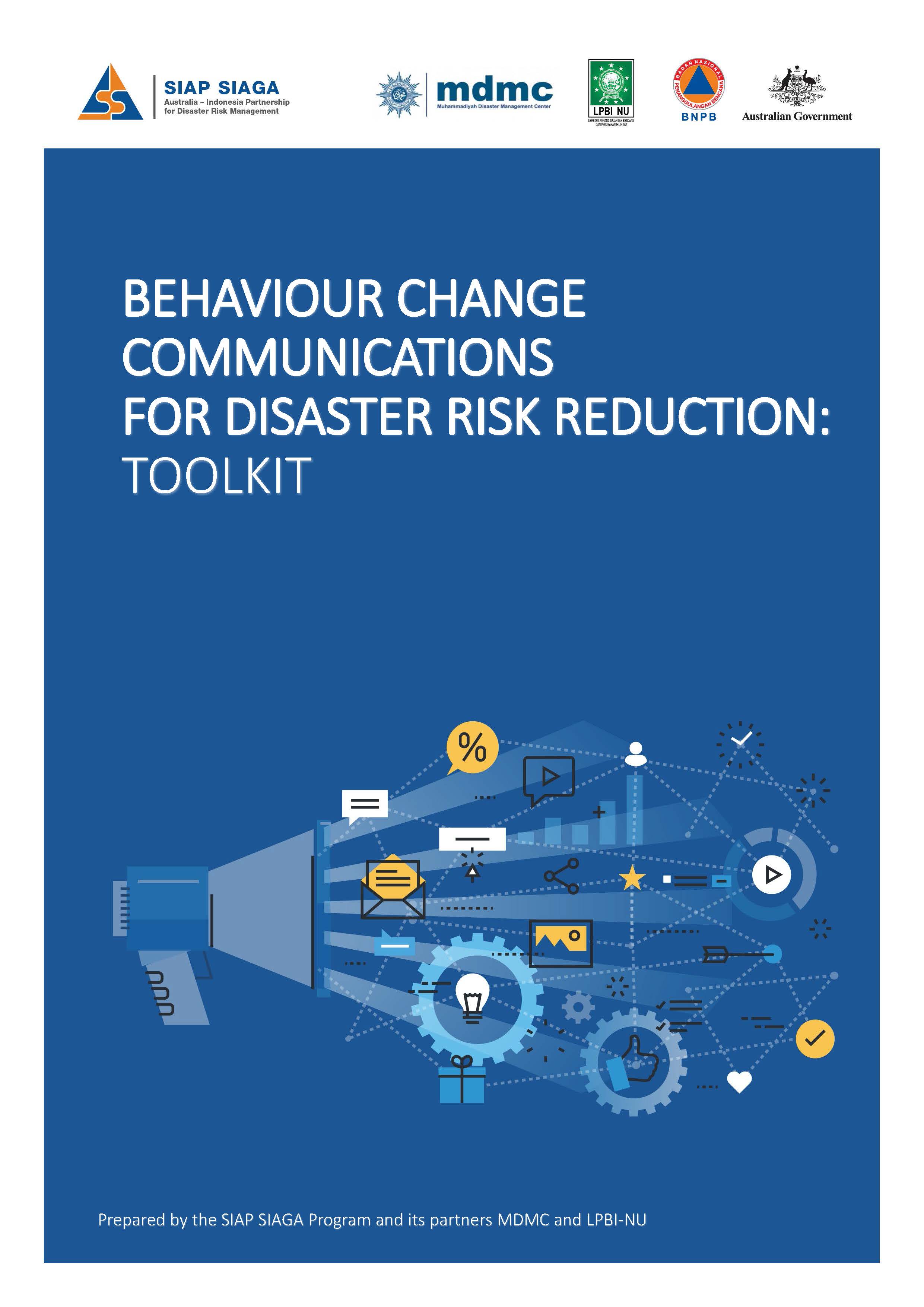 Behaviour Change Communicatons for Disaster Risk Reduction: Toolkit (Version 1.0)