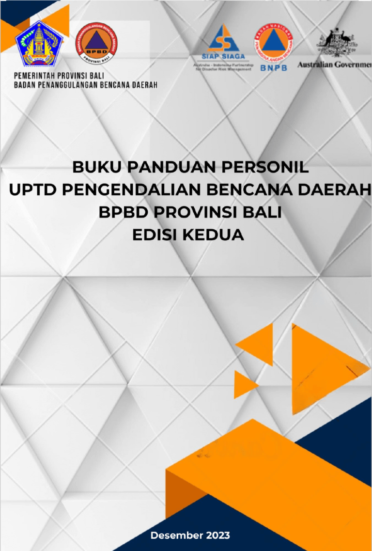 Buku Panduan Personil UPTD Pengendalian Bencana Daerah BPBD Provinsi Bali Edisi Kedua
