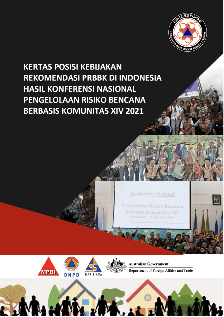 Kertas Posisi Kebijakan Rekomendasi PRBBK di Indonesia Hasil Konferensi Nasional Pengelolaan Risiko Bencana Berbasis Komunitas XIV 2021
